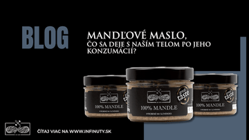 Mandľové maslo, čo sa deje s naším telom po jeho konzumácií? - INFINUTY