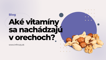 Aké vitamíny sa nachádzajú v orechoch? - INFINUTY