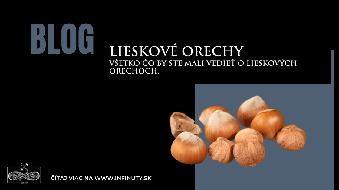 Lieskové orechy – všetko, čo potrebujete vedieť o lieskových orechoch. - INFINUTY