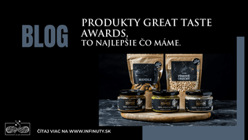 Produkty Great Taste Awards, to najlepšie čo máme. - INFINUTY