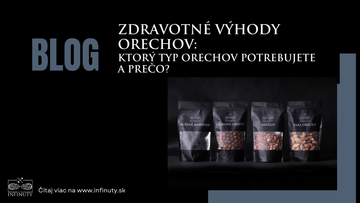 Zdravotné výhody orechov: Ktorý typ orechov potrebujete a prečo? - INFINUTY